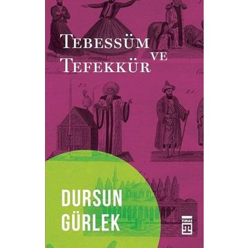 TEBESSÜM VE TEFEKKÜR - DURSUN GÜRLEK