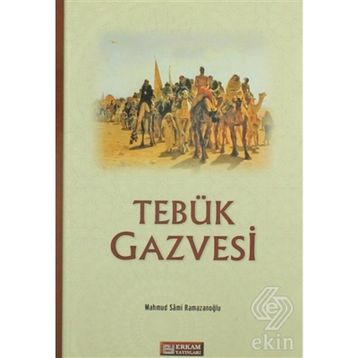 TEBÜK GAZVESI - MAHMUT SAMI RAMAZANOĞLU