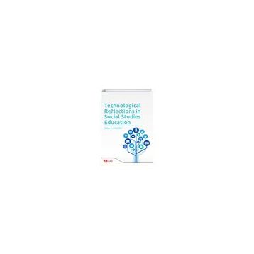 Technological Reflections in Social Studies Education - Pegem Akademi Yayıncılık