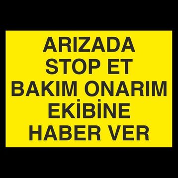 Technopa Arızada Stop Et 50 x 70 cm Uyarı Levhası