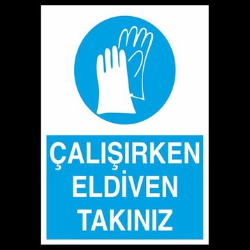 Technopa Çalışırken Eldiven Takınız 70 x 100 cm Uyarı Levhası