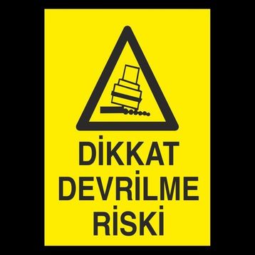 Technopa Dikkat Devrilme Riski 50 x 70 cm Uyarı Levhası