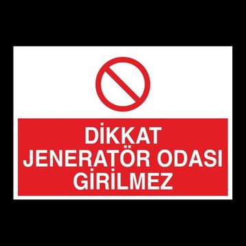 Technopa Dikkat Jeneratör Odası Girilmez 60 x 90 cm Uyarı Levhası