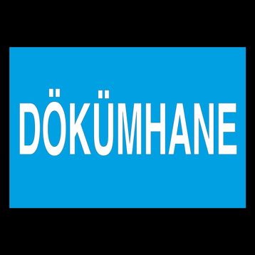 Technopa Dökümhane Uyarı Levhası