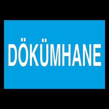 Technopa Dökümhane Uyarı Levhası