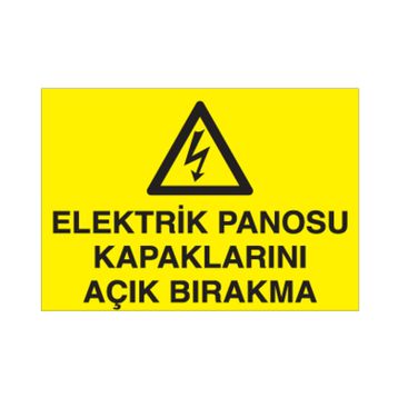 Technopa Elektrik Panosu Kapaklarını Açık Bırakma Uyarı Levhası