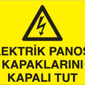 Technopa Elektrik Panosu Kapaklarını Kapalı Tut Uyarı Levhası