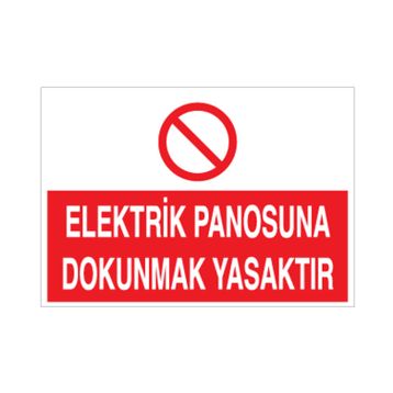 Technopa Elektrik Panosuna Dokunmak Yasaktır Uyarı Levhası