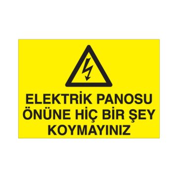 Technopa Elektrik Panosunun Önüne Birşey Koyma Uyarı Levhası