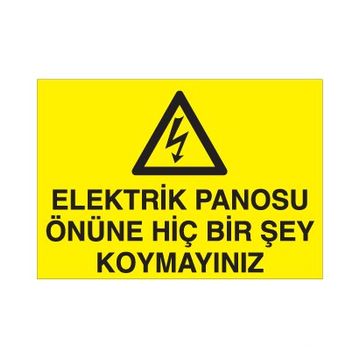 Technopa Elektrik Panosunun Önüne Birşey Koyma Uyarı Levhası
