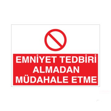 Technopa Emniyet Tedbiri Müdahale Etme! Uyarı Levhası