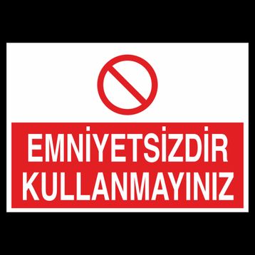 Technopa Emniyetsizdir Kullanmayınız. Uyarı Levhası