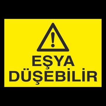 Technopa Eşya Düşebilir 60 x 90 cm Uyarı Levhası