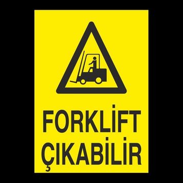 Technopa Forklift Çıkabilir 50 x 70 cm Uyarı Levhası