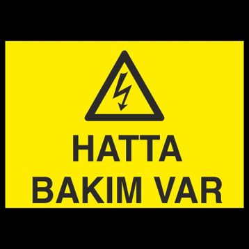 Technopa Hatta Bakım Var Uyarı Levhası