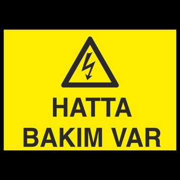 Technopa Hatta Bakım Var Uyarı Levhası