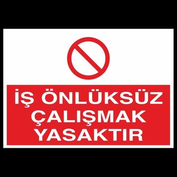 Technopa İş Önlüksüz Çalışmak Yasaktır 60 x 90 cm Uyarı Levhası