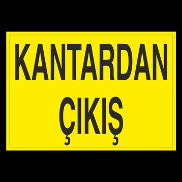 Technopa Kantardan Çıkış Uyarı Levhası
