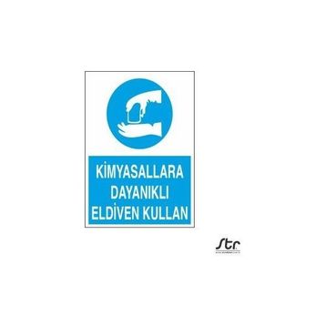 Technopa Kimyasallara Dayanıklı Eldiven Giy 70 x 100 cm Uyarı Levhası