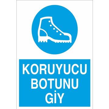Technopa Koruyucu Botunu Giy Uyarı Levhası