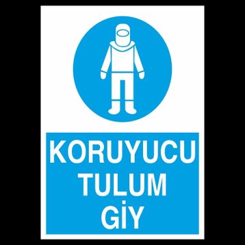Technopa Koruyucu Tulum Giy Uyarı Levhası