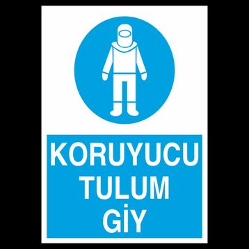 Technopa Koruyucu Tulum Giy Uyarı Levhası