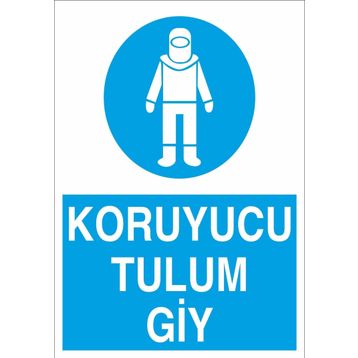 Technopa Koruyucu Tulum Giy Uyarı Levhası