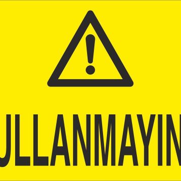 Technopa Kullanmayınız Uyarı Levhası