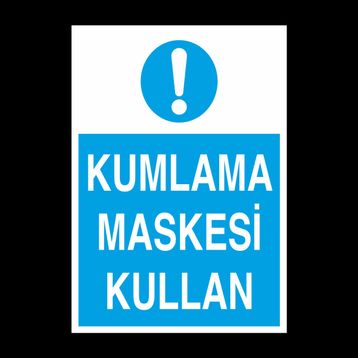 Technopa Kumlama Maskesi Kullan Uyarı Levhası