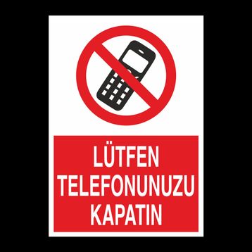 Technopa Lütfen Telefonunuzu Kapatın Uyarı Levhası