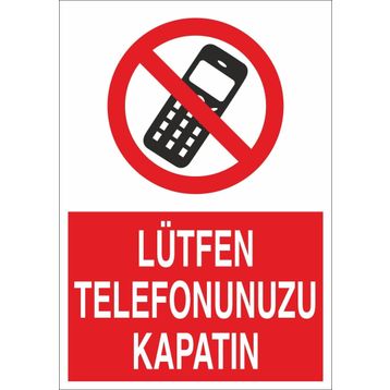 Technopa Lütfen Telefonunuzu Kapatın Uyarı Levhası