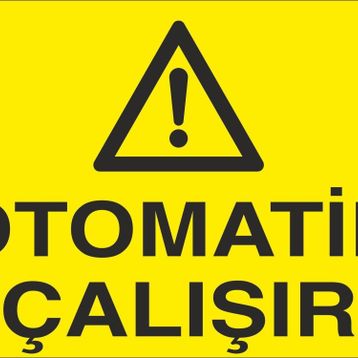 Technopa Otomatik Çalıştır Uyarı Levhası