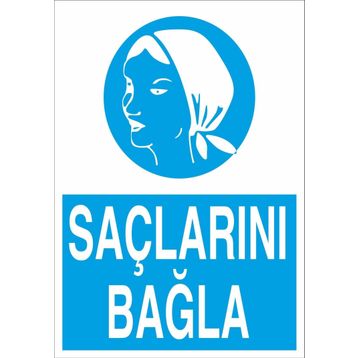 Technopa Saçlarını Bağla Uyarı Levhası