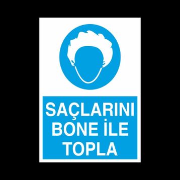 Technopa Saçlarını Bone İle Topla Uyarı Levhası