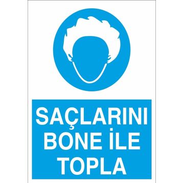 Technopa Saçlarını Bone İle Topla Uyarı Levhası
