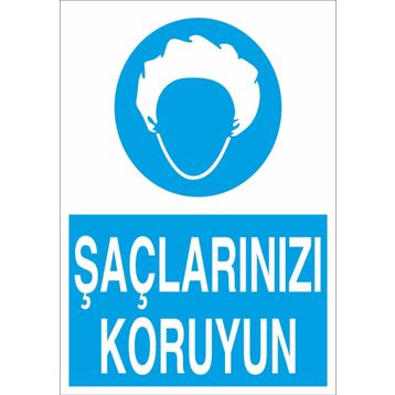 Technopa Saçlarınızı Koruyun Uyarı Levhası