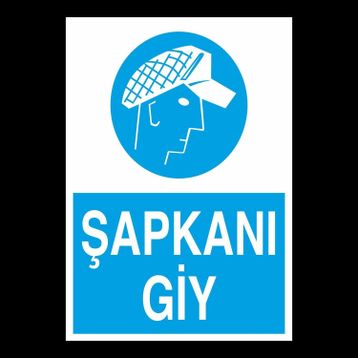 Technopa Şapkanı Giy Uyarı Levhası