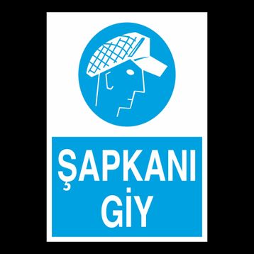 Technopa Şapkanı Giy Uyarı Levhası