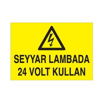 Technopa Seyyar Lambada 24 V Kullan Uyarı Levhası
