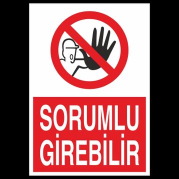 Technopa Sorumlu Girebilir Uyarı Levhası