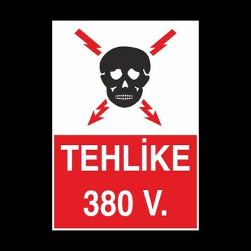Technopa Tehlike 380 V Uyarı Levhası