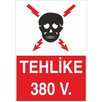 Technopa Tehlike 380 V Uyarı Levhası