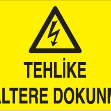 Technopa Tehlike Şaltere Dokunma Uyarı Levhası