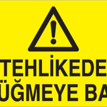 Technopa Tehlikede Düğmeye Bas Uyarı Levhası