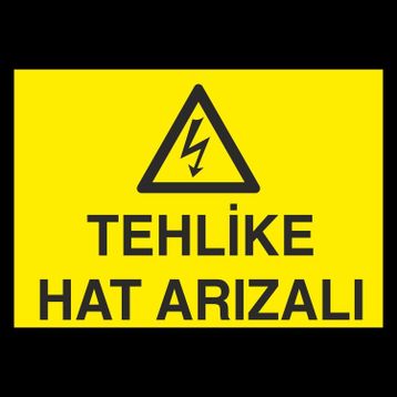 Technopa Tehlikeli Hat Arızalı Uyarı Levhası