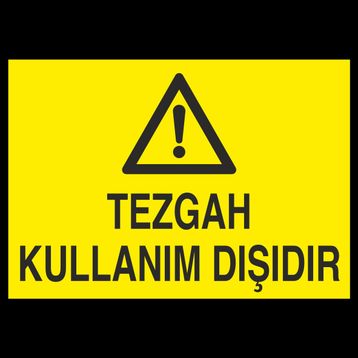 Technopa Tezgah Kullanım Dışıdır Uyarı Levhası