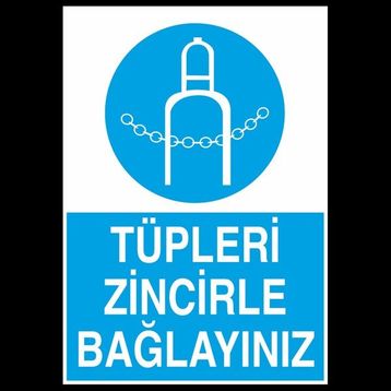 Technopa Tüpleri Zincile Bağlayınız 20 x 30 cm Uyarı Levhası
