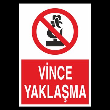 Technopa Vince Yaklaşma Uyarı Levhası