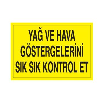 Technopa Yağ ve Hava Uyarı Levhası