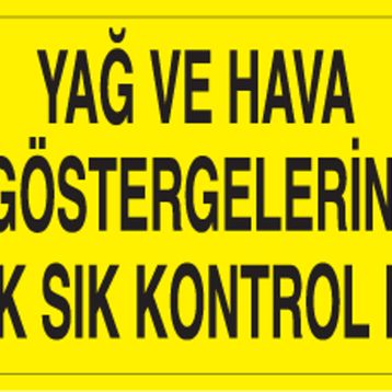 Technopa Yağ ve Hava Uyarı Levhası